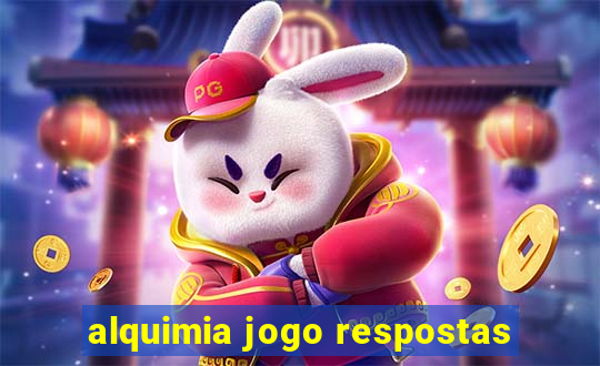 alquimia jogo respostas